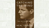 What We Are Reading Today: Catching The Wind By Neal Gabler