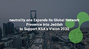 neutrality.one Expands its Global Network Presence into Jeddah  to Support KSA’s Vision 2030