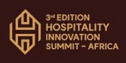 3rd Edition Hospitality Innovation Summit - Africa