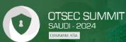 OTSEC Saudi Summit 2024